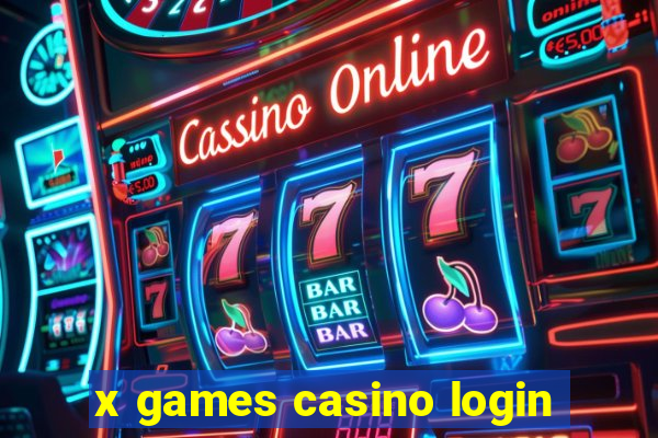 x games casino login